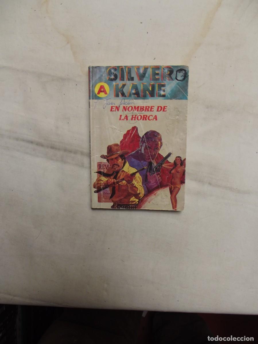 Livres: NOVELA OESTE - EN NOMBRE DE LA HORCA POR SILVER KANE