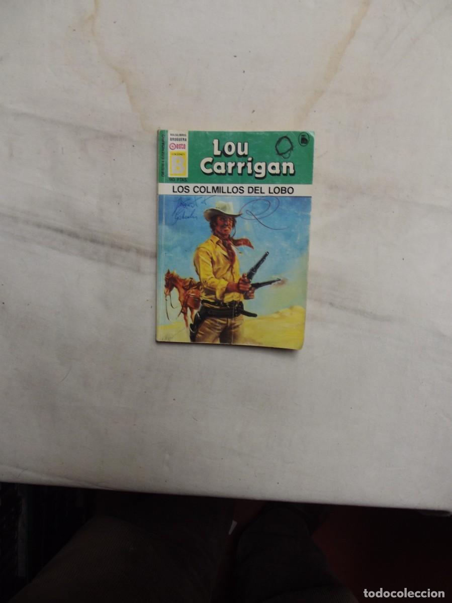 Libros: NOVELA OESTE - LOS COLMILLOS DEL LOBO POR LOU CARRIGAN