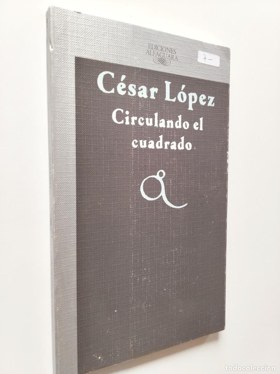 C&eacute;sar L&oacute;pez - Circulando el cuadrado