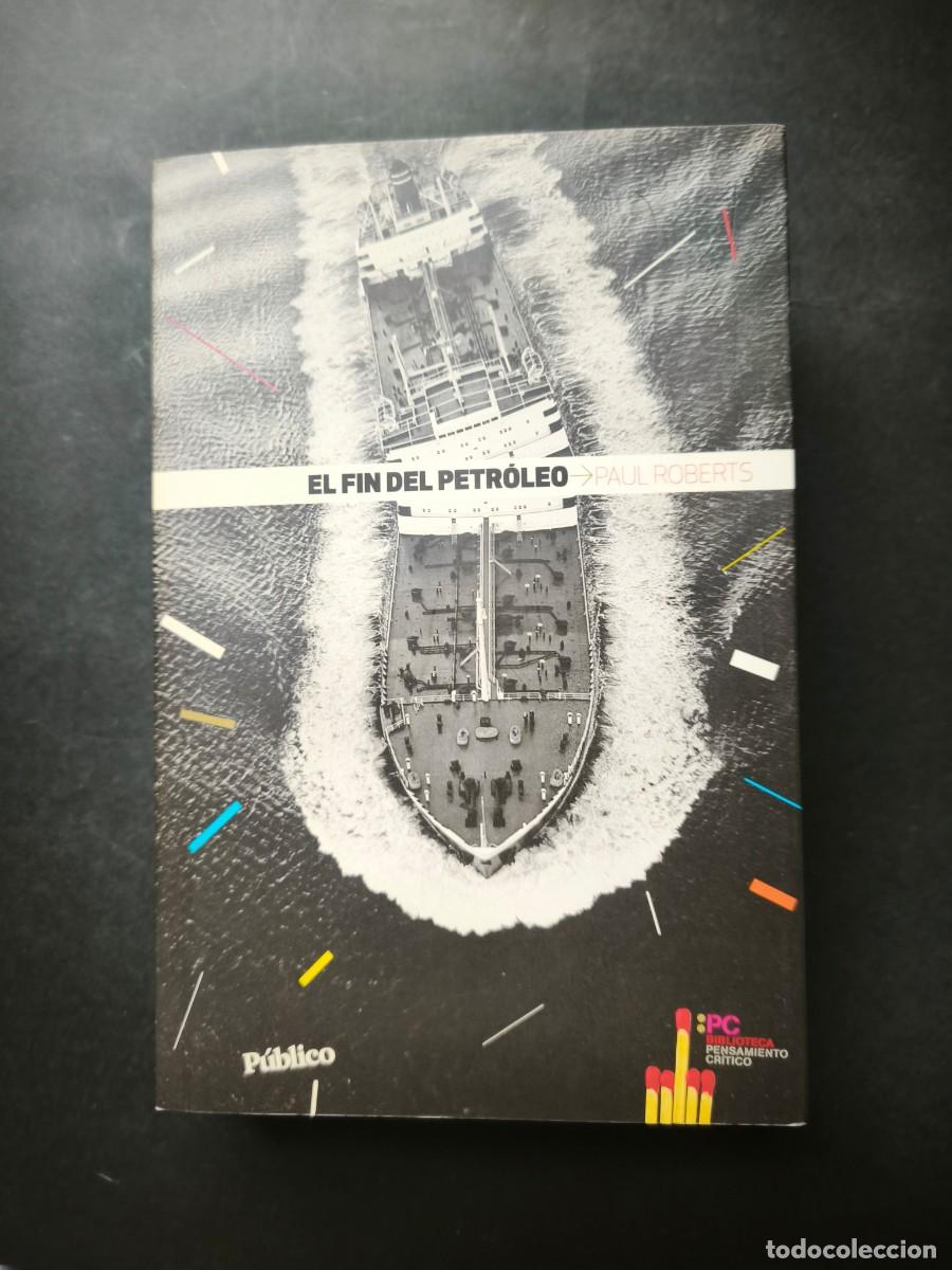 Libros: El fin del petr&oacute;leo - Paul Roberts