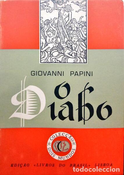 Libros: PAPINI. (Giovanni) - O DIABO: APONTAMENTOS PARA UMA FUTURA DIABOLOGIA.