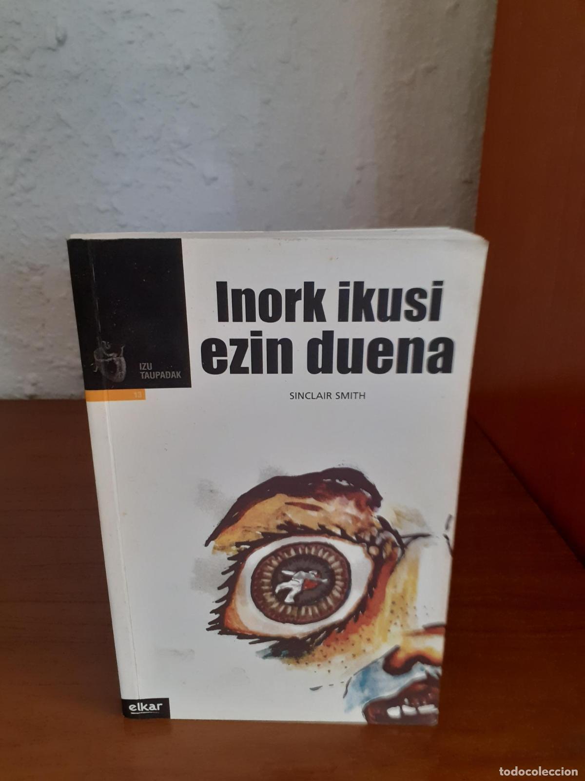 Libros: Inork ikusi ezin duena - Smith, Sinclair