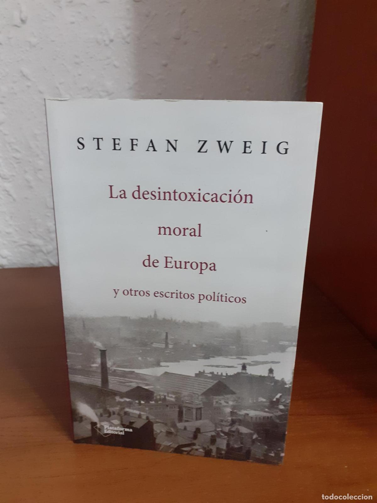 Libros: La desintoxicaci&oacute;n moral de Europa - Zweig, Stefan