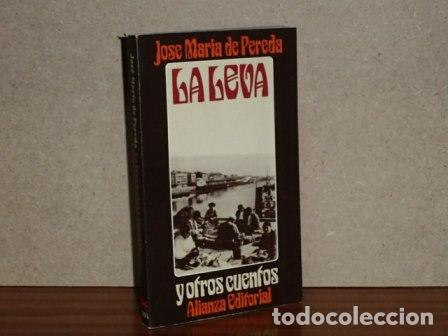 B&uuml;cher: LA LEVA Y OTROS CUENTOS - Pereda, Jos&eacute; Mar&iacute;a de