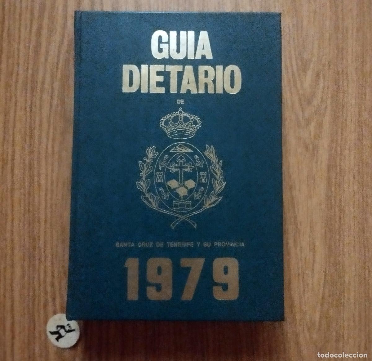Libros: GUIA - DIETARIO DE TENERIFE Y SU PROVINCIA | 1979 | Tenerife - Canarias