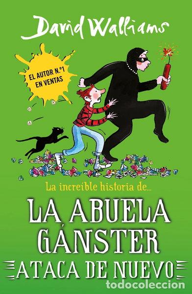 B&uuml;cher: La incre&iacute;ble historia de... La abuela g&aacute;nster ataca de nuevo- 9788419169662