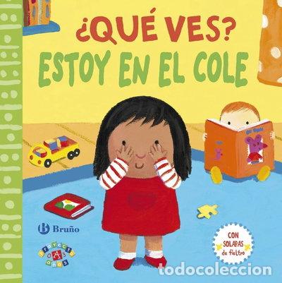 Libros: &iquest;Qu&eacute; ves? Estoy en el cole- 9788469602195