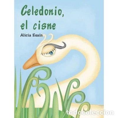 Libros: Celedonio, el cisne- 9789875981263