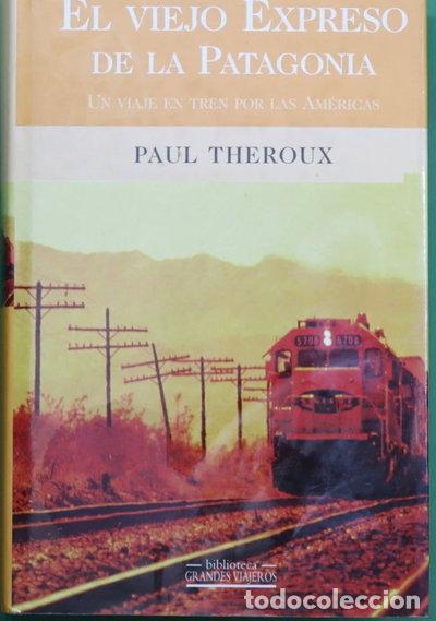 Libros: El viejo expreso de la Patagonia- 9788440698025