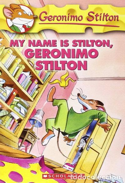 Livres: My Name is Stilton, Geronimo Stilton- 9780439691420