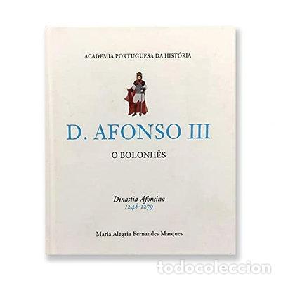 Livros em segunda m&atilde;o: D. Afonso III: O Bolonh&ecirc;s- 9789895545803