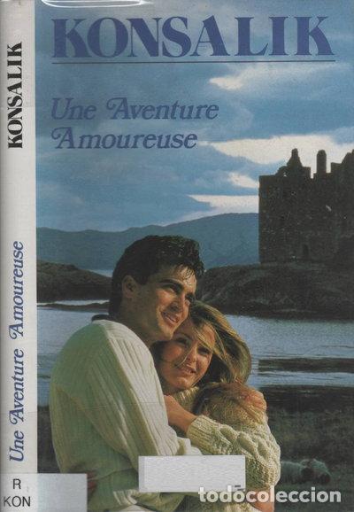 Livres: Une aventure amoureuse- 9782724222012