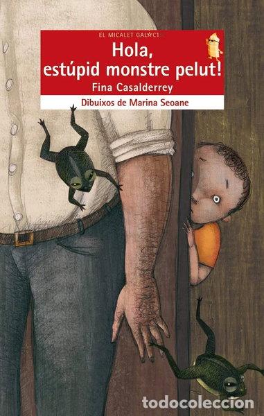 books: Hola, est&uacute;pid monstre pelut!- 9788498243680