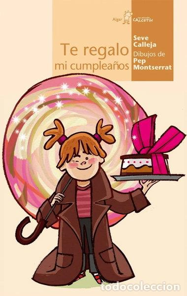 Libros: Te regalo mi cumplea&ntilde;os- 9788496514645