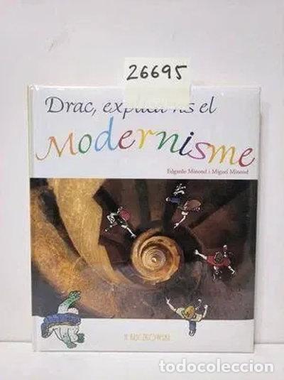 Libros: Drac, explica'ns el modernisme- 9788496137127