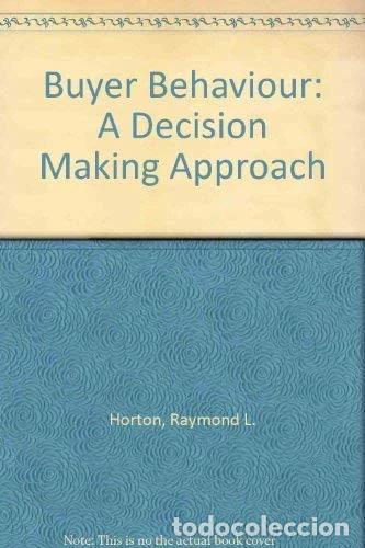 Livres: Buyer Behavior: A Decision-Making Approach- 9780675201056