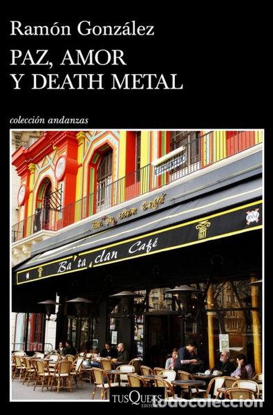 Livres: Paz, amor y death metal- 9788490665961