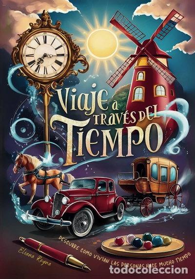 Livres: Viaje a trav&eacute;s del tiempo- 9798332186806