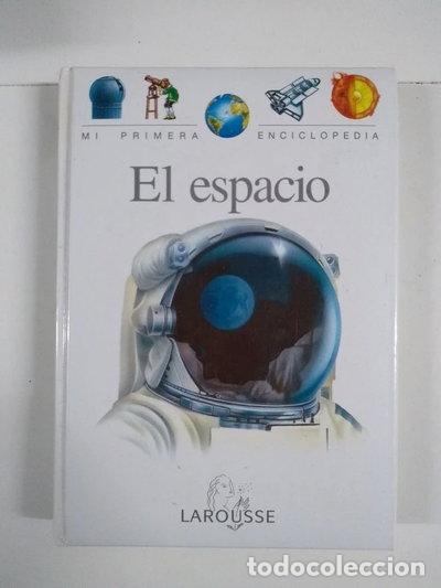 Livres: El Espacio. Mi Primera Enciclopedia- 9788480161206