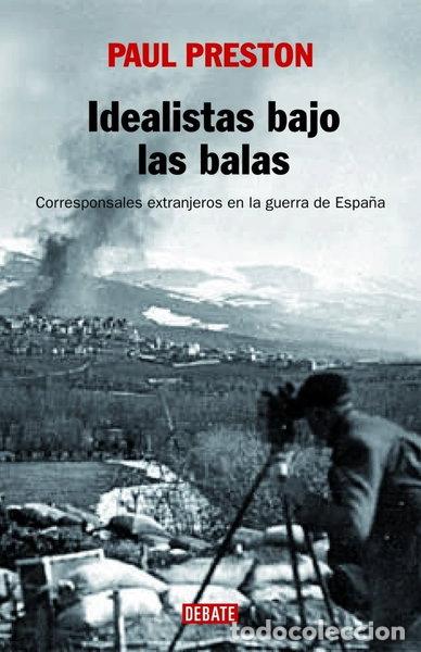 Libros: Idealistas bajo las balas- 9788483067222