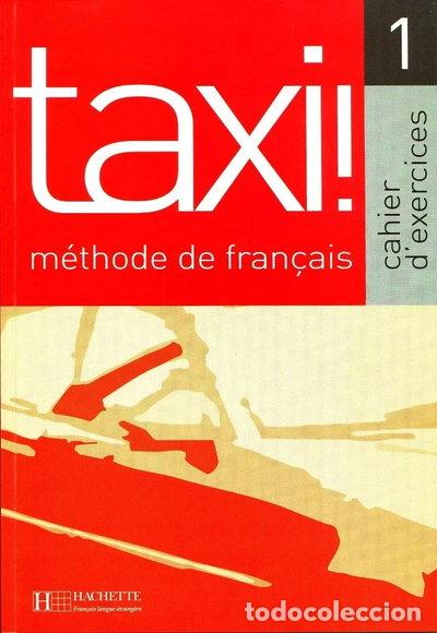 Libros: Taxi! 1 Cahier d'exercices- 9782011552204