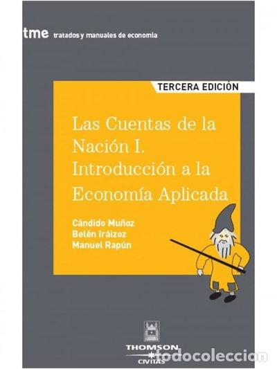Libros: Las Cuentas de la Naci&oacute;n I. Introducci&oacute;n a la Econom&iacute;a Aplicada- 9788447030583