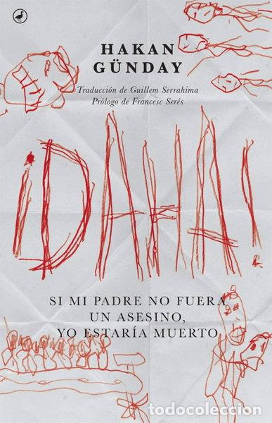 Libros: &iexcl;Daha!: Si mi padre no fuera un asesino yo estar&iacute;a muerto- 9788416673360