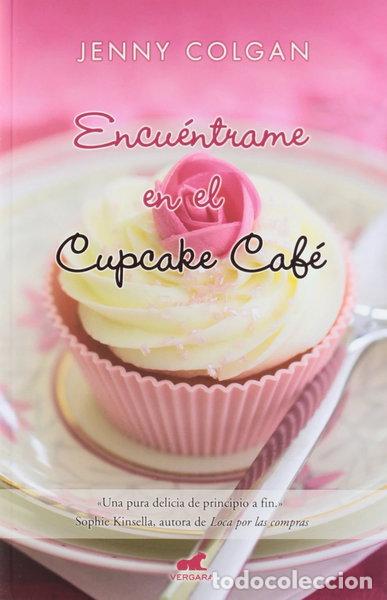 Libros: Encu&eacute;ntrame en el Cupcake Caf&eacute;- 9788415420200