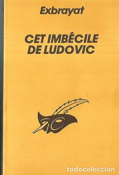 Libros: Cet imb&eacute;cile de Ludovic- 9782702414767