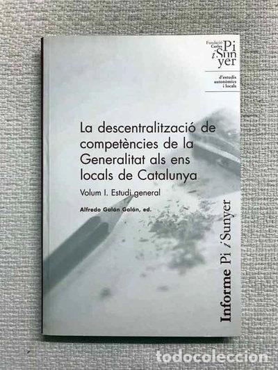 B&uuml;cher: La descentralitzaci&oacute; de compet&egrave;ncies de la Generalitat als ens locals de Cata...- 9788495417671