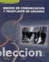Livres: Medios de comunicaci&oacute;n y trasplante de &oacute;rganos- 9788487385216