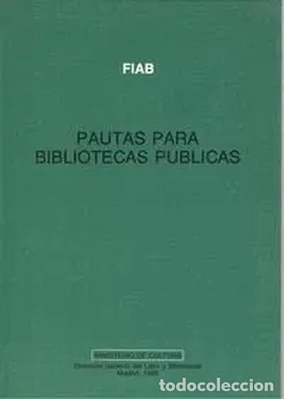 Libros: Pautas para bibliotecas p&uacute;blicas- 9788450574371