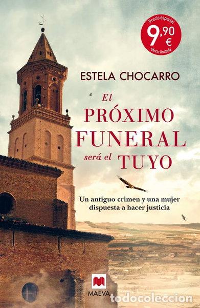 Libros: El pr&oacute;ximo funeral ser&aacute; el tuyo Especial- 9788416363742