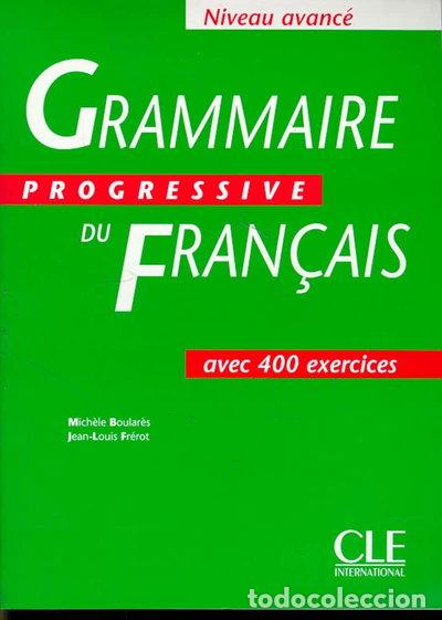 Libros: Grammaire Progressive du Fran&ccedil;ais: Niveau Avanc&eacute;- 9782090338621