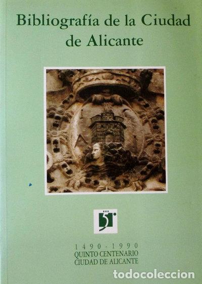 Libri di seconda mano: Bibliograf&iacute;a de la ciudad de Alicante- 9788450599305