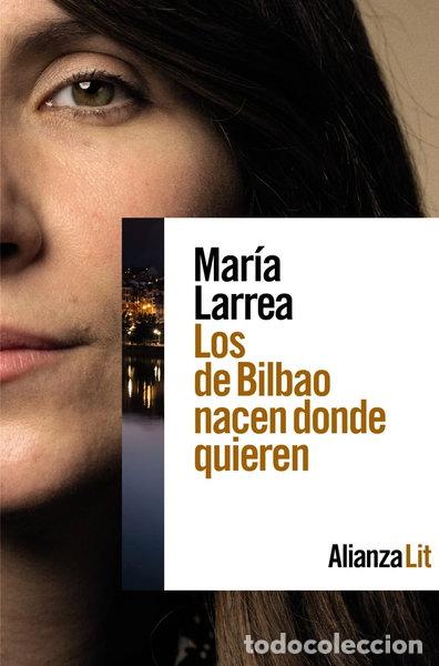 Libros: Los de Bilbao nacen donde quieren- 9788411484466
