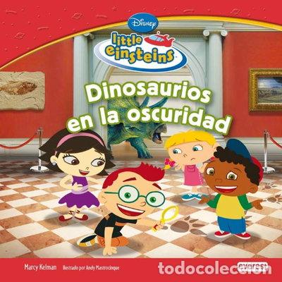 Libros: Little Einsteins. Dinosaurios en la oscuridad- 9788444144801