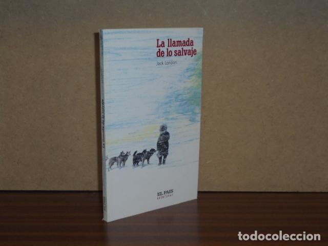 Libros: LA LLAMADA DE LO SALVAJE - London, Jack