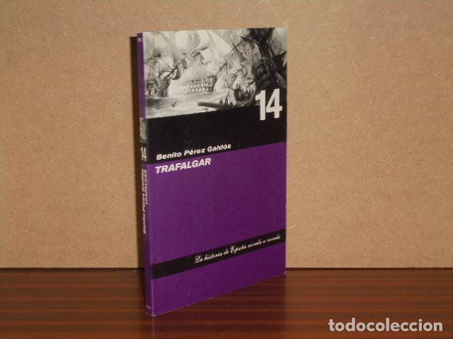 Libros: TRAFALGAR - P&eacute;rez Gald&oacute;s, Benito
