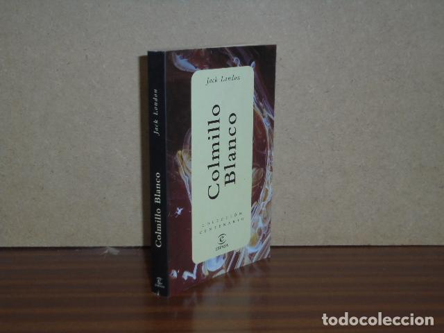 Libros: COLMILLO BLANCO - London, Jack