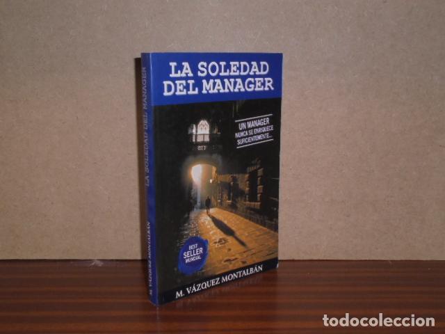 Libros: LA SOLEDAD DEL MANAGER - V&aacute;zquez Montalb&aacute;n, Manuel