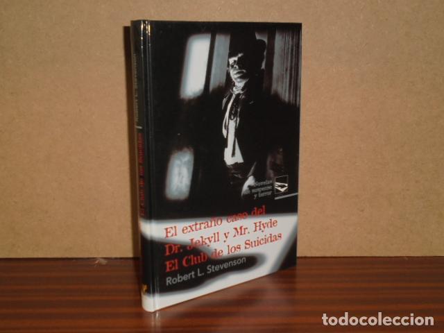 Libros: EL EXTRA&Ntilde;O CASO DEL Dr. JEKILL Y Mr. HYDE - EL CLUB DE LOS SUICIDAS - Stevenson, Robert Louis