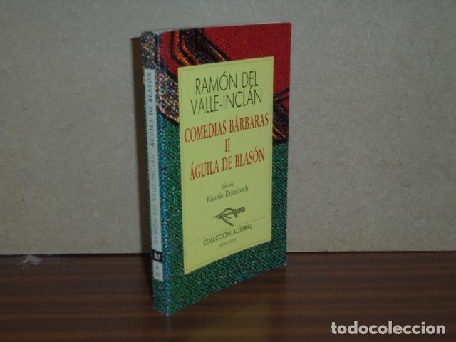 Libros: COMEDIAS B&Aacute;RBARAS II - &Aacute;GUILA DE BLAS&Oacute;N - Valle-Incl&aacute;n, Ram&oacute;n del