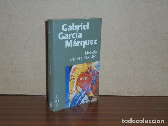 Libros: NOTICIA DE UN SECUESTRO - Garc&iacute;a M&aacute;rquez, Gabriel