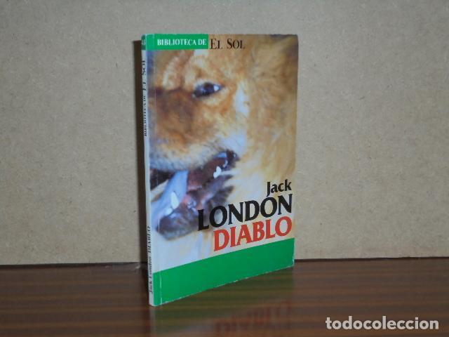 Libros: DIABLO (Jack London) - London, Jack