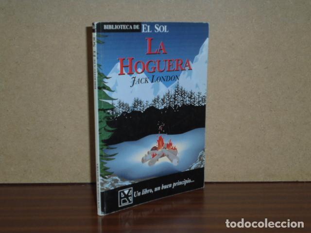 Libros: LA HOGUERA - London, Jack