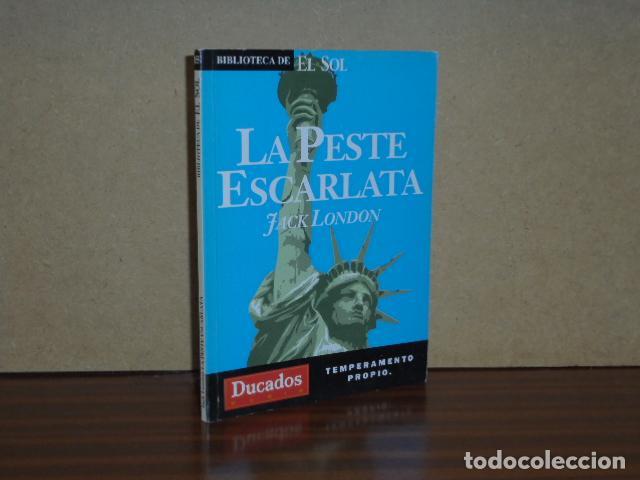 Libros: LA PESTE ESCARLATA - London, Jack