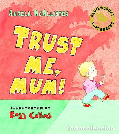 Livres: Trust Me, Mum!- 9780747573050