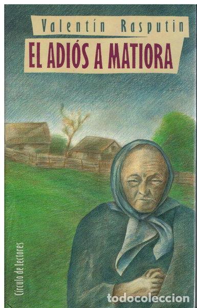 Livres: El adi&oacute;s a Matiora- 9788422634195