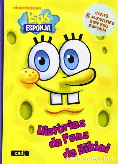 Libros: Bob Esponja. Hist&ograve;ries de Fons de Bikini- 9788447460861